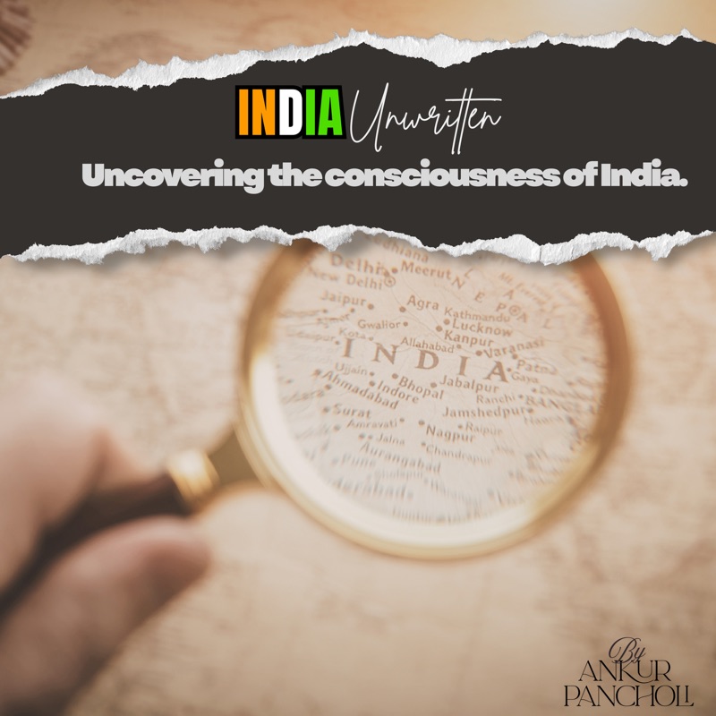India Unwritten podcast cover by Ankur Pancholi